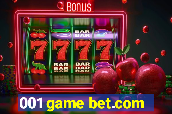 001 game bet.com